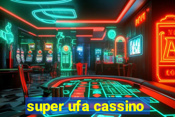 super ufa cassino